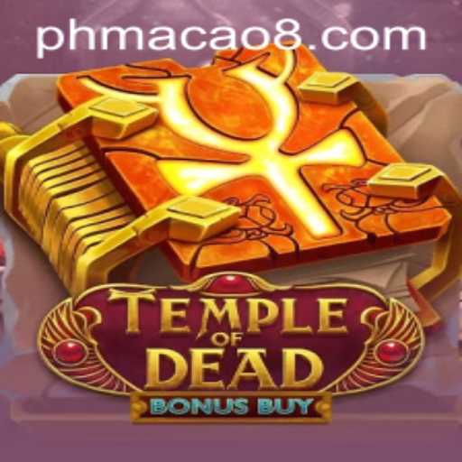 Exploring TempleofDeadBonusBuy: A Dive into the Gaming World with a Macao Twist