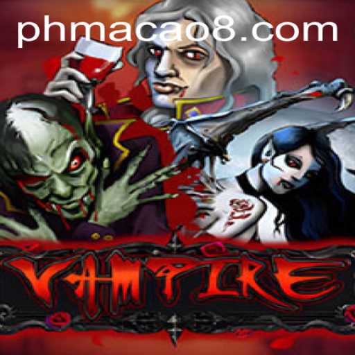 Vampire: Unveiling the Mysteries of the PH Macao Game